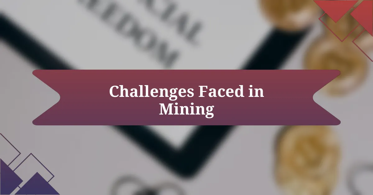 Challenges Faced in Mining