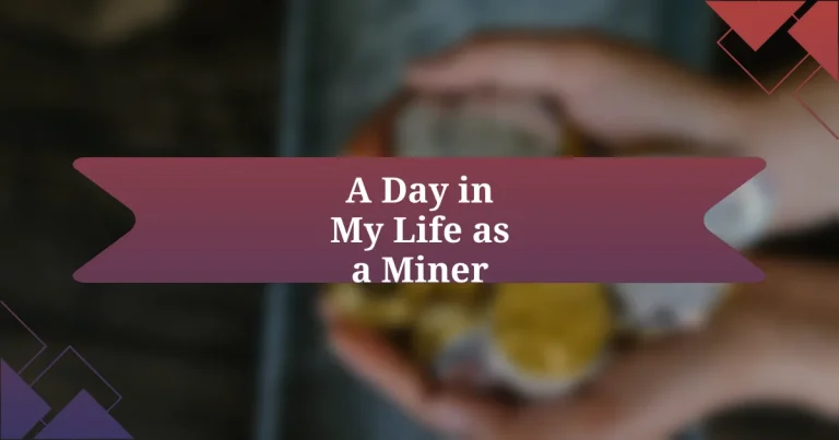 A Day in My Life as a Miner