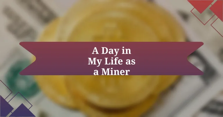 A Day in My Life as a Miner