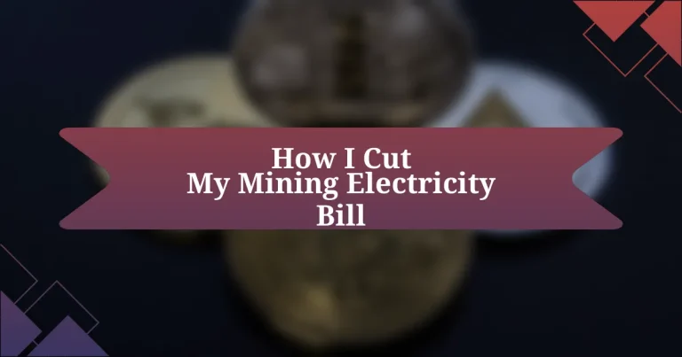 How I Cut My Mining Electricity Bill