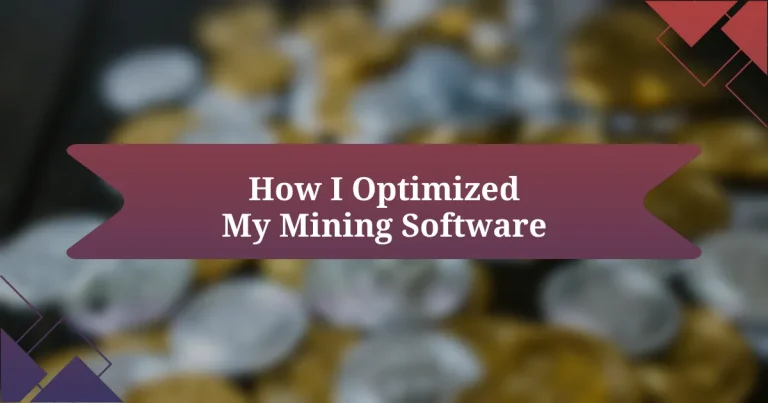 How I Optimized My Mining Software