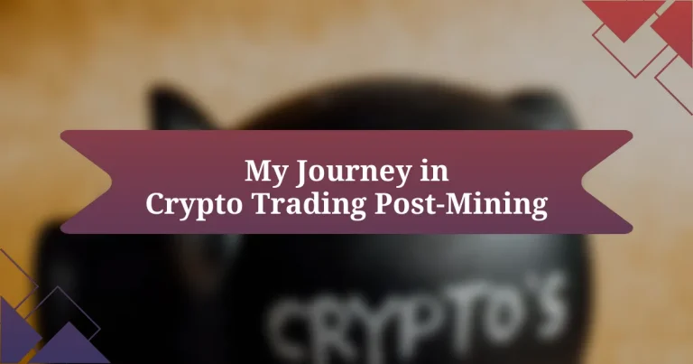 My Journey in Crypto Trading Post-Mining