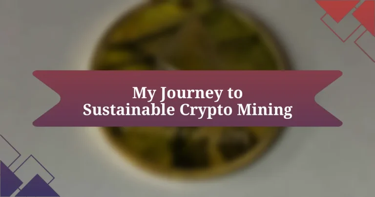 My Journey to Sustainable Crypto Mining