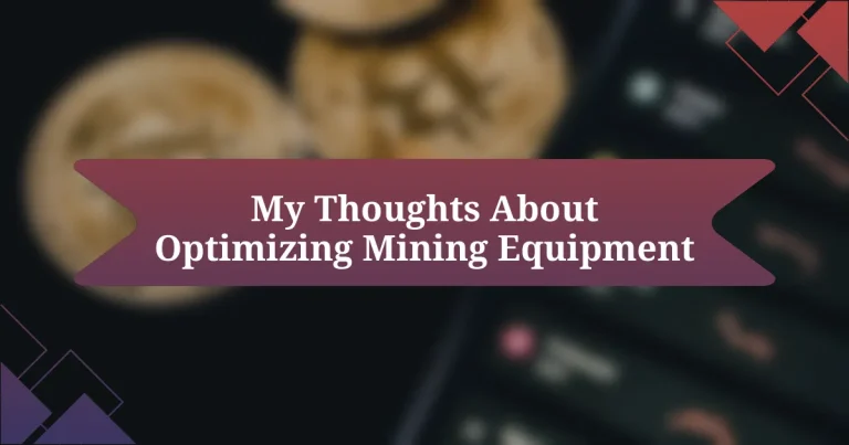 My Thoughts About Optimizing Mining Equipment