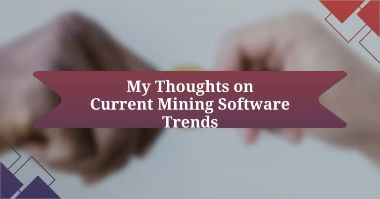 My Thoughts on Current Mining Software Trends