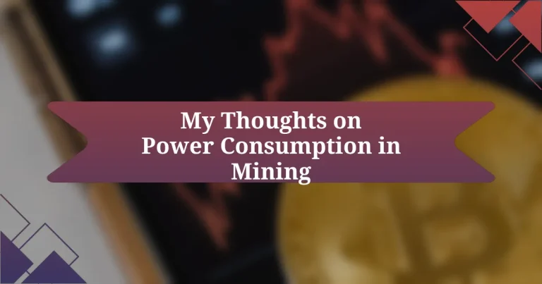 My Thoughts on Power Consumption in Mining