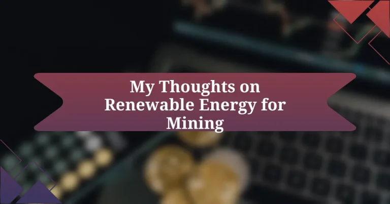 My Thoughts on Renewable Energy for Mining