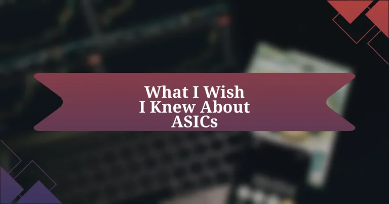 What I Wish I Knew About ASICs