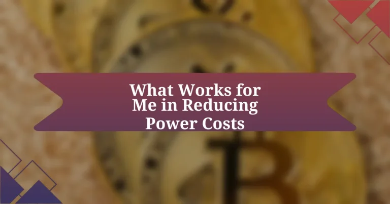 What Works for Me in Reducing Power Costs