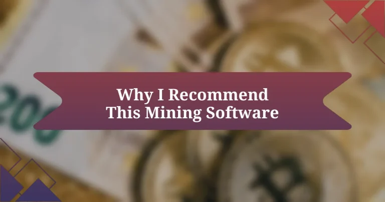 Why I Recommend This Mining Software