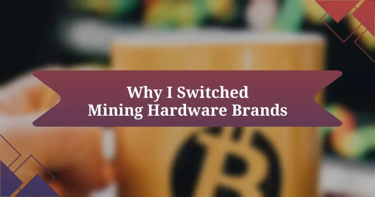 Why I Switched Mining Hardware Brands