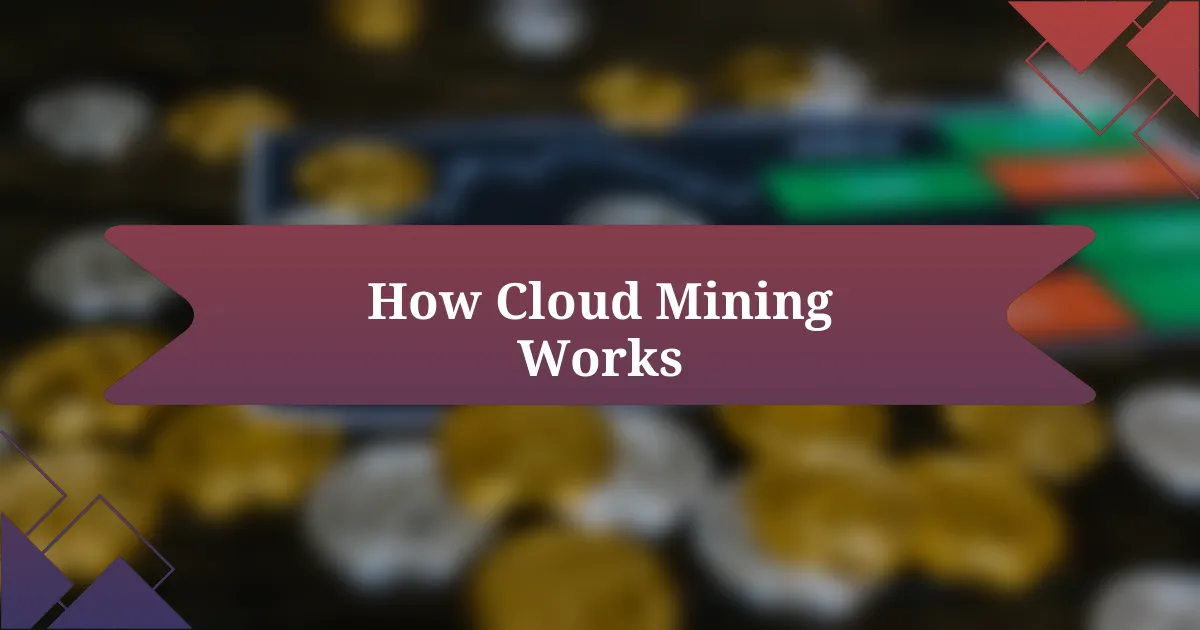 How Cloud Mining Works