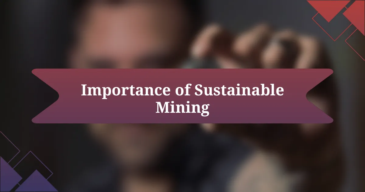 Importance of Sustainable Mining