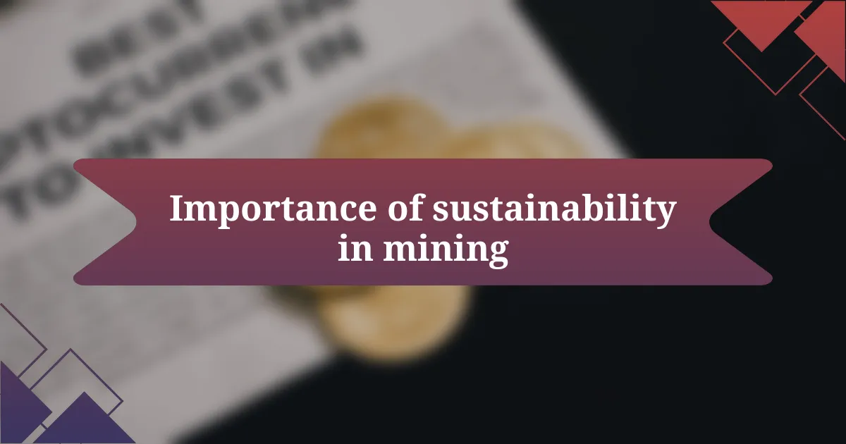 Importance of sustainability in mining