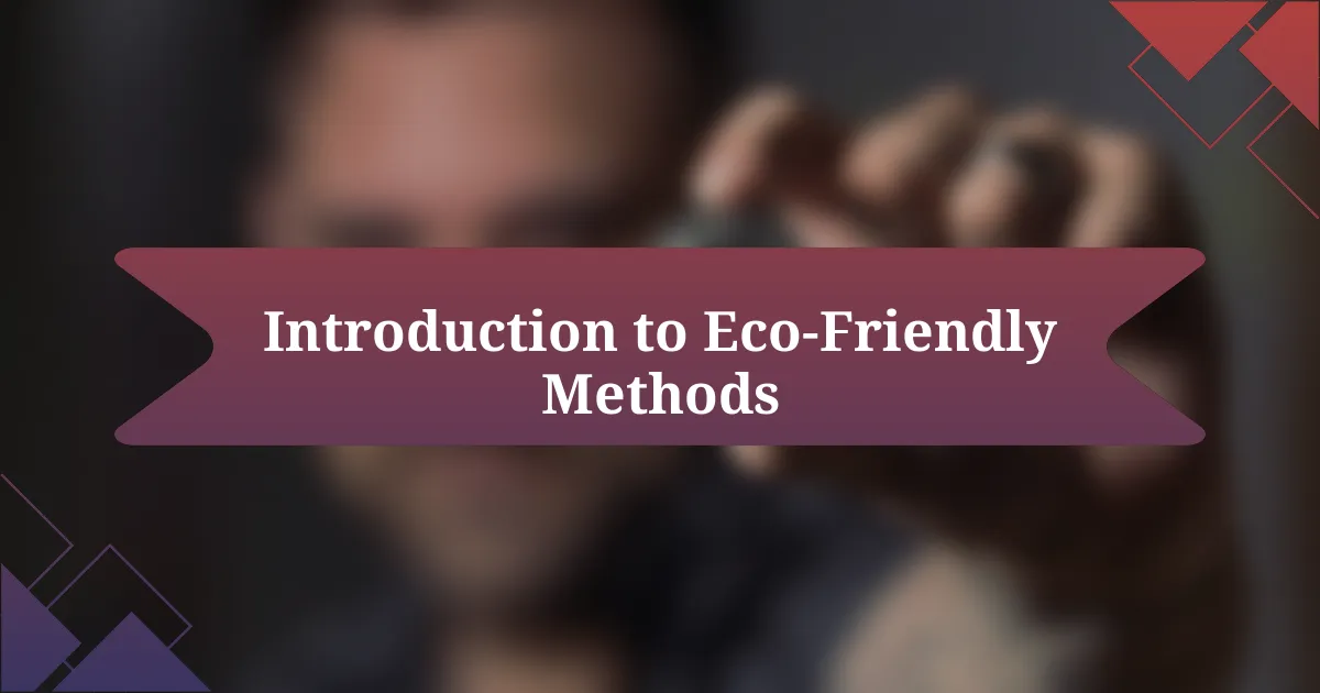 Introduction to Eco-Friendly Methods